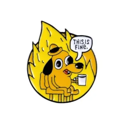 This Is Fine Enamel Pin